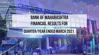 Bank of Maharashtra financial results I Quarter/year ended March 2021 I Net Profit increased by 187%
