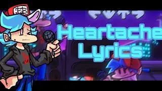 Friday Night Funkin’ Heartache Lyrics V.S. Big Brother mod