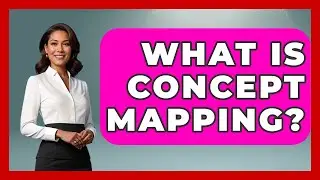 What Is Concept Mapping? - Aspiring Teacher Guide