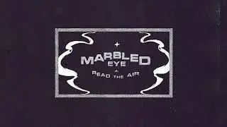 MARBLED EYE - Read the Air (2024 / full album)
