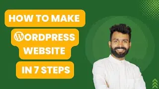 How to make Wordpress website in Hindi in 7 Steps (Wordpress tutorial for beginners)