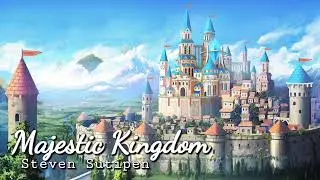 Fantasy Music - Majestic Kingdom