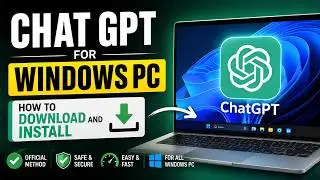 Chat GPT for Windows PC | How to Download and Install Chat GPT On PC