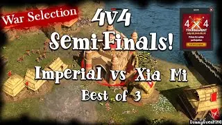 War Selection | Xia Mi vs Imperial | 4v4 Semi-Finals
