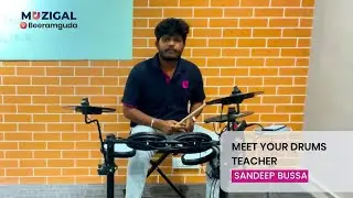 Meet Your Drums Teacher- Sandeep Bussa