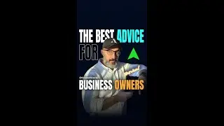 THE BEST ADVICE FOR BUSINESS OWNERS
