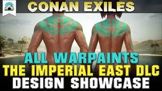All Khitan Warpaints, The Imperial East DLC - Showcase | Conan Exiles