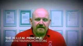 The W.I.I.F.M. Principle