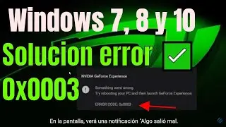 ✅ error code 0x0003 geforce experience solucion tutorial en español 2022 2021  try rebooting your pc