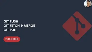 GIT Push, Pull, Fetch and Merge  | Git | Devops | Aws