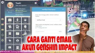 cara mengganti email akun genshin impact, kalian pasti bisa !! 
