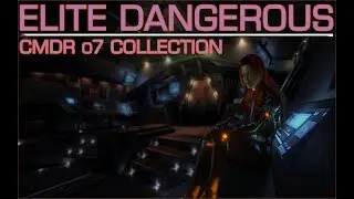 📀Elite Dangerous: o7 Cmdrs