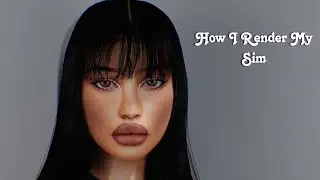 Sims 4| How I Render My Sims🤍