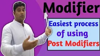 Uses of Modifiers. Post modifier and its uses. Simple way to learn.