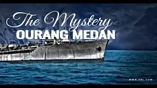 The Mystery Of Ourang Medan