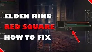 Elden Ring Red Square Debuff (How to Fix)