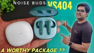 Noise Buds VS404 True Wireless Earbuds with 50 Hrs Playtime & Gaming Mode ⚡⚡ A Worthy Package ??
