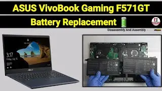 How To Replace Battery Asus VivoBook Gaming F571GT / Disassembly And Assembly