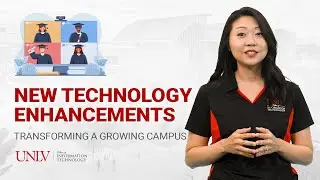 New Technology Enhancements - Transforming a Growing Campus