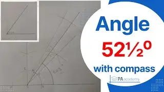 How to construct angle 52½⁰ degree with compass. Construction of angle 52½ degree without protractor