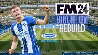 I Rebuild Brighton In FM24 Signing Youth Only...