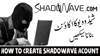 How to create shadowave account (100% Working)