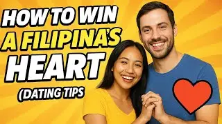 Tips for Winning the Heart of a Filipino Woman 🌷How to Impress a Filipino Woman