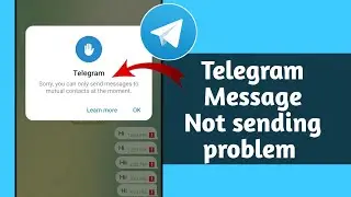 Fix Telegram “Sorry, You Can Only Send Messages to Mutual Contacts at the Moment” 2026