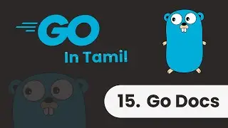 How to Refer GoLang Documentation Easily? | Go Series | Ep 15 | தமிழ்