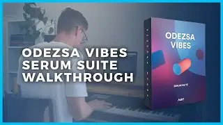 ODEZSA VIBES Serum Suite | Preset Walkthrough
