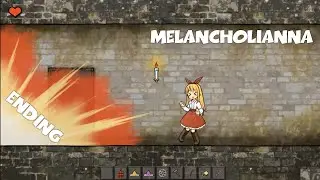 End game - Melancholianna Walkthrough 