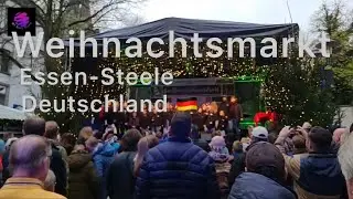 Weihnachtsmarkt 2024                         Essen-Steele Deutschland 🇩🇪