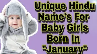 Unique Names For Baby Girl Born in January 2022| Hindu Baby Names| जनवरी 2022 में जन्मी बच्ची के नाम