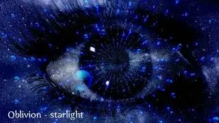 Oblivion - starlight (vocoder version) Space Music 2021