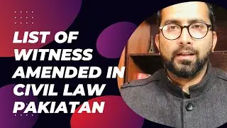 Amended list of witness Pakistan law civil