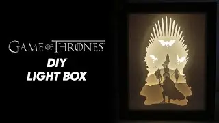 How to make Game of Thrones Paper Cut Light Box | DIY Tutorial