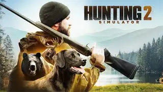 Hunting Simulator 2 | Relaxing hunting