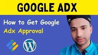 How to get Google Adx Approval | What is Google Adx | Google Adx