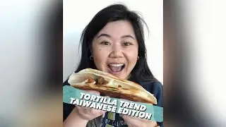 VIRAL Tortilla Trend but make it TAIWANESE!