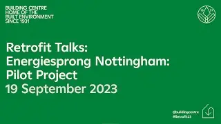 Retrofit Talks: Energiesprong Nottingham: pilot project