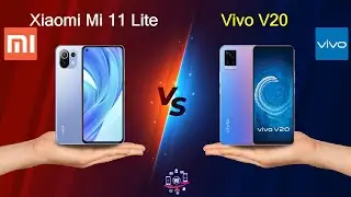 Xiaomi Mi 11 Lite Vs Vivo V20 - Full Comparison [Full Specifications]