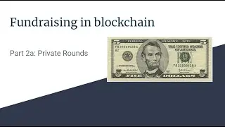 Funding your blockchain project: Part 2 - Private Round / VCs