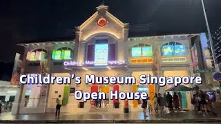 Singapore Night Festival 2024 | Children’s Museum Singapore Open House