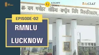 Dr. Ram Manohar Lohiya University, Lucknow | Episode 2