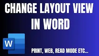 How to Change View Layout in Microsoft Word | Print Layout vs Web Layout vs Reading Mode