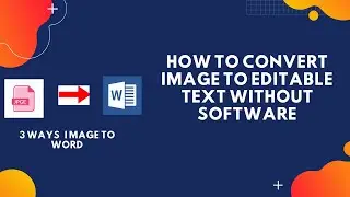 How To Convert Image to Editable Text without software  || Scan/image to word
