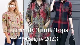 Trendy Tunik Top Designs 2023 Girls Special
