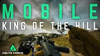 Delta Force Mobile King of the Hill Gameplay!