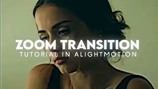 Zoom In Transition Tutorial In Alight motion⚡||Alight Motion Tutorial⚡