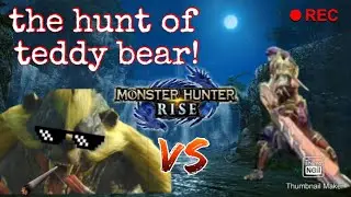 monster hunter rise (arzuros Vs longsword) the Hunt of teddy bear!